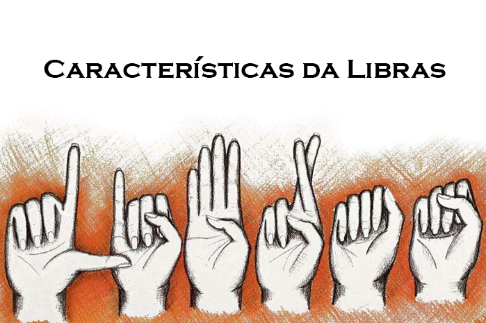 Caracter sticas da Libras L ngua Brasileira de Sinais e sua